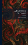 La Princesse Lointaine