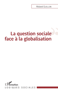 La question sociale face ? la globalisation