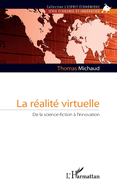La r?alit? virtuelle: De la science-fiction ? l'innovation