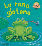 La Rana Glotona