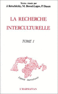 La Recherche Interculturelle: Actes Du Deuxieme Colloque de L'Aric
