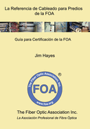 La Referencia de Cableado para Predios de la FOA: Gu?a para Certificaci?n de la FOA