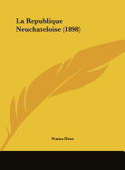 La Republique Neuchateloise (1898)