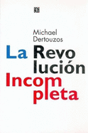 La Revolucion Incompleta