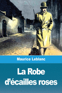La Robe d'?cailles roses