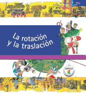 La Rotaci?n Y La Traslaci?n / Rotation and Revolution