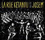 La Rue Ketanou Et Le Josem
