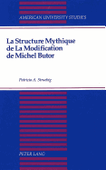 La Structure Mythique de La Modification de Michel Butor