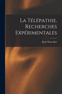 La Telepathie, Recherches Experimentales