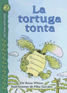 La Tortuga Tonta