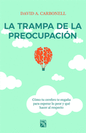 La Trampa de la Preocupaci�n