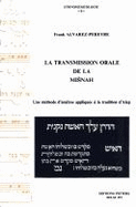 La Transmission Orale de La Misnah. Une Methode D'Analyse Appliquee a la Tradition D'Alep