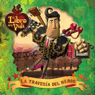 La Traves?a del H?roe (a Hero's Journey)