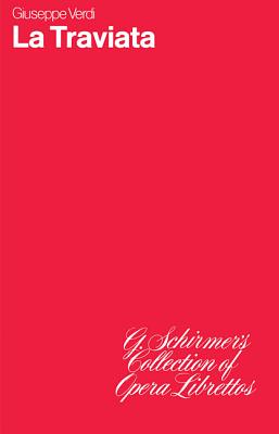 La Traviata: Libretto - Verdi, Giuseppe (Composer)