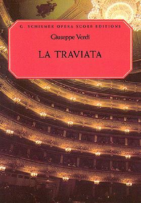 La Traviata: Vocal Score - Verdi, Giuseppe (Composer), and Martin, Ruth