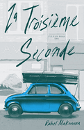 La Troisi?me Seconde: Les Secrets de Londres ? l'Ombre du Stromboli