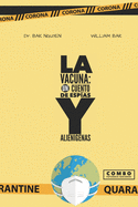 La Vacuna: Historias de Esp?as Y Alien?genas