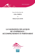 La Validation des Acquis de l'Exp?rience: accompagnement et partenariat