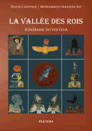 La Vallee Des Rois: Itineraire Du Visiteur