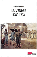 La Vend�e : 1789-1793