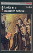 La Vida En Un Monasterio Medieval