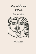 La Vida En Verso: Ecos del Alma