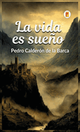 La Vida Es Sueno