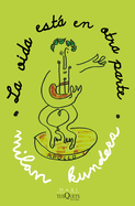 La Vida Est� En Otra Parte / Life Is Elsewhere