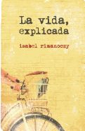 La Vida, Explicada