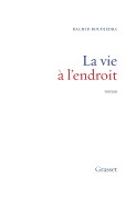La vie � l'endroit