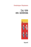 La vie en int�rim