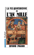 La vie quotidienne en l'an mille