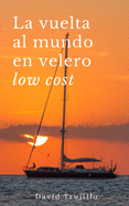 La vuelta al mundo en velero low cost
