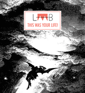 Laab #4: This Was Your Life!