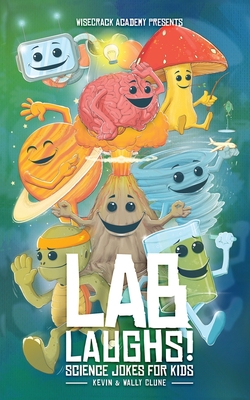 Lab Laughs!: Science Jokes For Kids - Clune, Kevin & Wally
