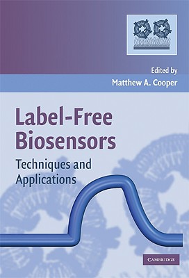 Label-Free Biosensors - Cooper, Matthew A (Editor)