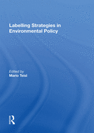 Labelling Strategies in Environmental Policy