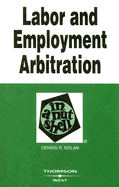 Labor and Employment Arbitration in a Nutshell