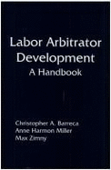 Labor Arbitrator Development: A Handbook