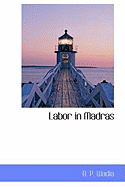 Labor in Madras
