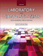 Laboratory and Diagnostic Tests with Nursing Implications