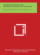 Laboratory Design for Handling Radioactive Materials: Research Correlation Conference Report, No. 3