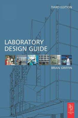 Laboratory Design Guide - Griffin, Brian