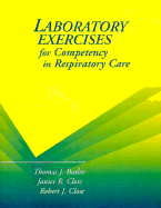 Laboratory Exercises for Competency in Respiratory Care