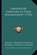 Laboratory Exercises In Farm Management (1910)