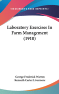 Laboratory Exercises in Farm Management (1910)