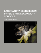 Laboratory Exercises in Physics for Secondary Schools