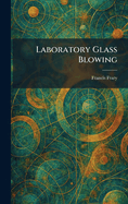Laboratory Glass Blowing