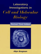 Laboratory Investigations in Cell and Molecular Biology