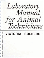 Laboratory Manual for Animal Technicians